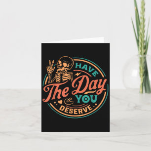 Carte Ayez Le Jour Que Vous Méritez Citation Motivationn
