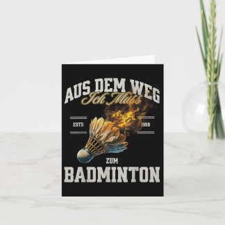 Carte Badminton Aus Dem Weg Ich Muss Zum Badminton Shutt