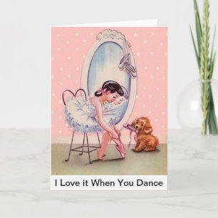Carte Ballerina sucrée "I Love it When You Dance"