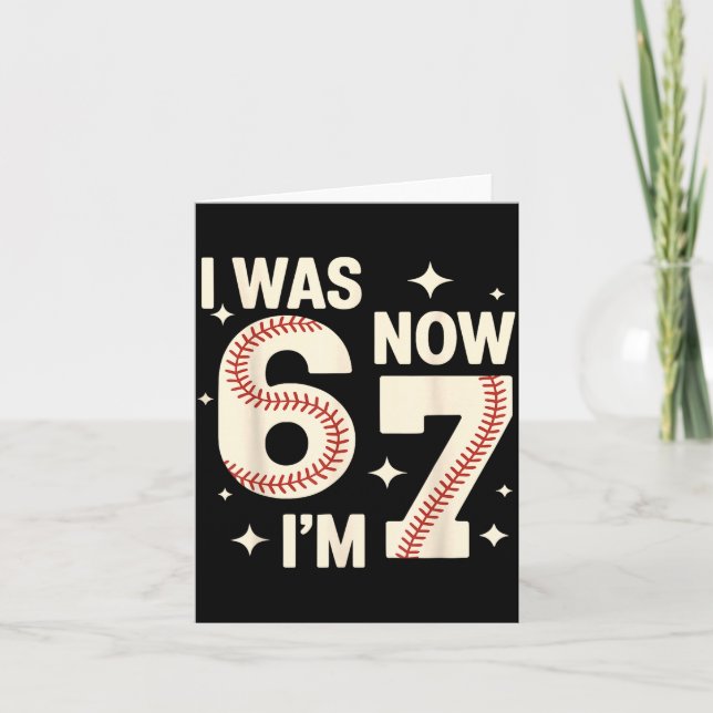 Carte Baseball 7e anniversaire drôle 6 7 ans j'avais 6 7 (Devant)