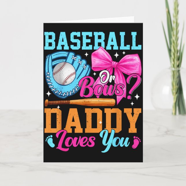 Carte Baseball Or Bows Your Daddy Loves You Gender Revea (Devant)
