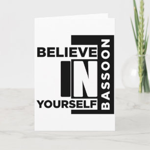 CARTE BASSOON CROYEZ EN VOUS-MÊMES DESIGNS MUSICAUX
