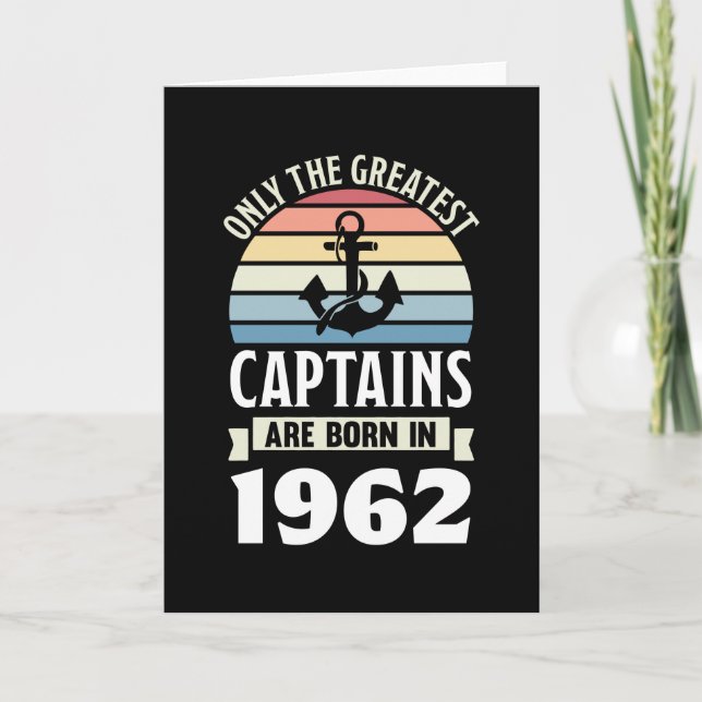 Carte Bateau Capitaine né en 1962 Cadeau d'anniversaire  (Devant)