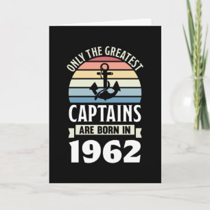 Carte Bateau Capitaine né en 1962 Cadeau d'anniversaire 