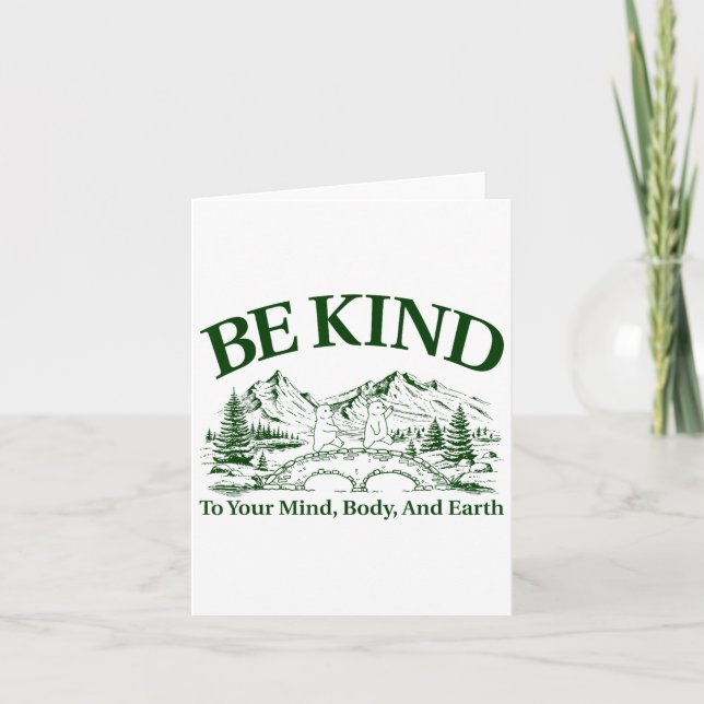 Carte Be Kind To Your Mind Body And Earth Motivation  (Devant)