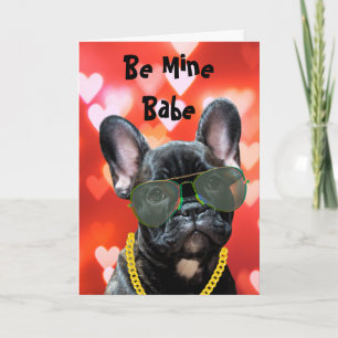 Carte Be Mine Babe Valentine French Bulldog Vibes