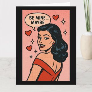 Carte Be Mine… Maybe: Retro Flirt Valentine