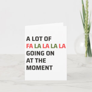 Carte Beaucoup de Fa La La La en ce moment Noël