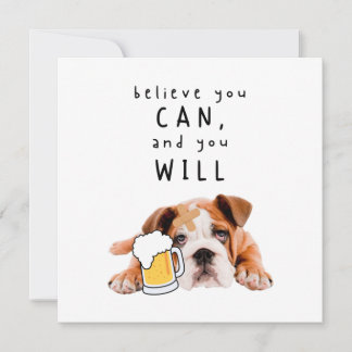 Carte Beer Dog Bulldog - Croyez en vous, et vous réussir