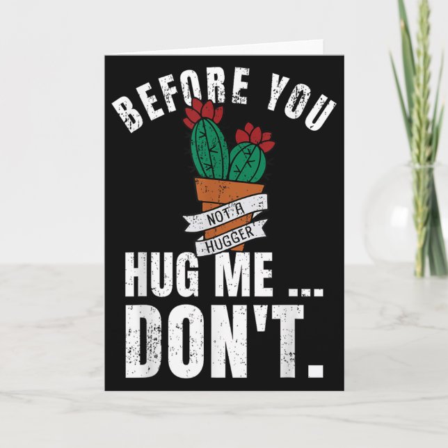Carte Before You Hug Me Don't Shirt, Funny Not A Hugger  (Devant)