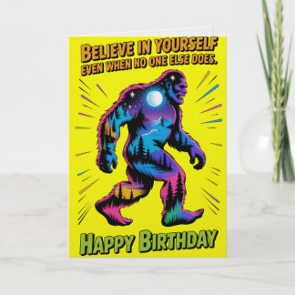 Carte Believe In Yourself Bigfoot Birthday Card