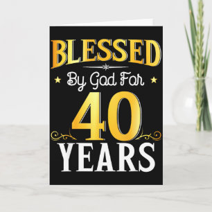 Carte Béni par Dieu pendant 40 ans 40e anniversaire homm