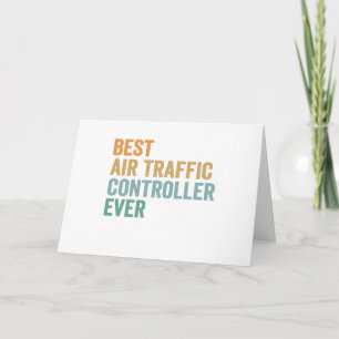 Carte Best Air Traffic Controller Ever Funny Retro Gift