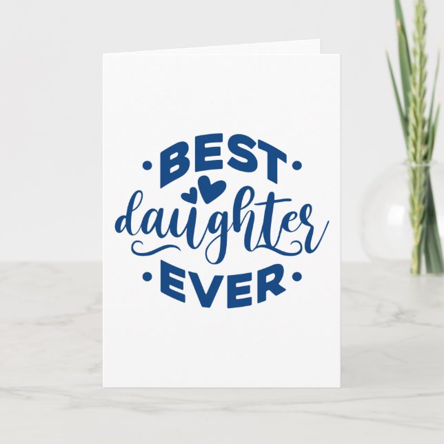 Carte Best Daughter Ever (Devant)
