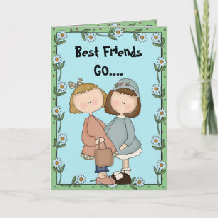 Carte Best Friends Go....