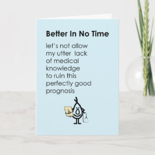 Carte Better In No Time - un drôle de poème "Get well so