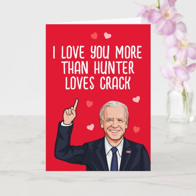 Carte Biden - Je t'aime plus que Hunter aime la fissure (Orchidée)