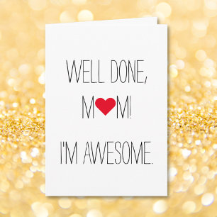 Carte Bien Fait Maman Je Suis Super   Funny Mothers Day 
