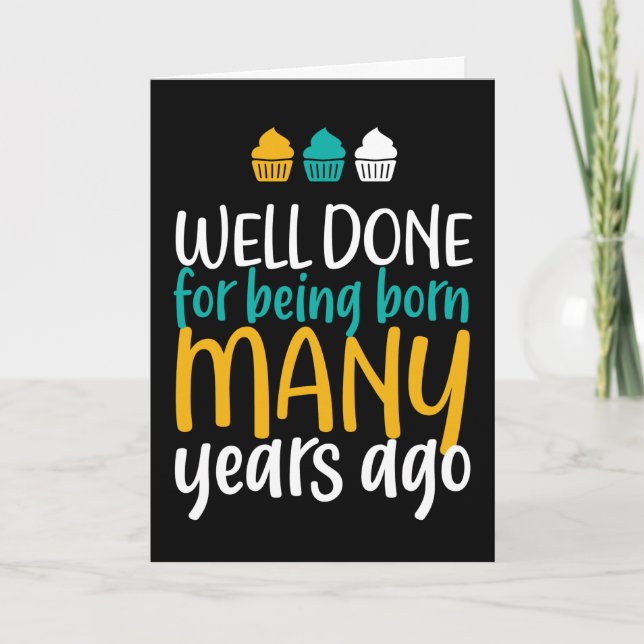 Carte Bien Fait Pour Être Né Amusant Anniversaire (Devant)