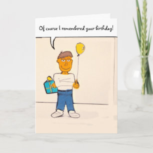 Carte Bien sûr que je me suis souvenu de ton anniversair