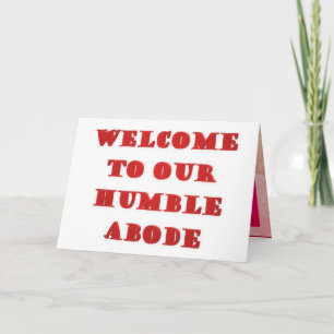 Carte Bienvenue à notre humble photo d'affiche ci-dessus
