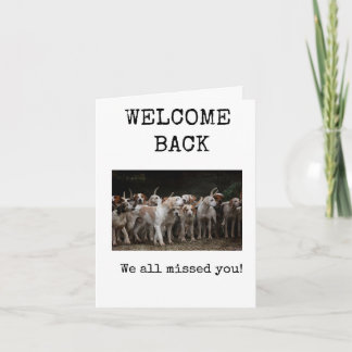 Carte Bienvenue à nouveau, nous vous avons tous manqué,