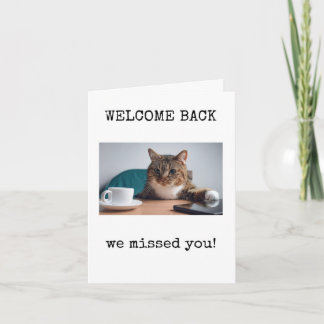 Carte Bienvenue, on vous a manqué, Mignon, Amateur de ch