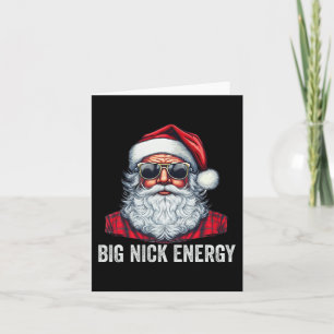 Carte Big Nick Energy Christmas Père Noël