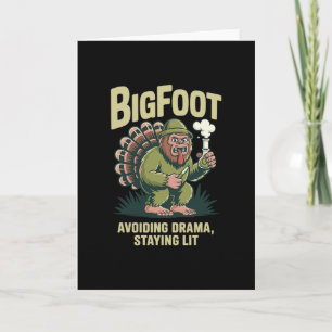 Carte Bigfoot Dinde Bong Éviter Drame Rester Allumé Tha