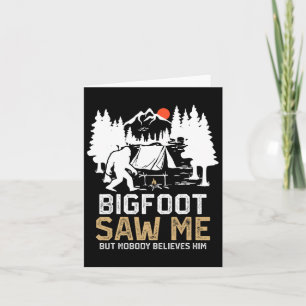 Carte Bigfoot M'A Vu Mais Personne Ne Le Croit Drôle Big