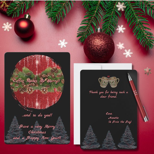 Carte Black and Red "Coffee Makes Me Merry" Christmas (Black and Red "Coffee Makes Me Merry" " ... and so do you!" Christmas Card with trees and mugs)