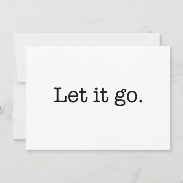 Carte Black and White Let It Go Inspiration Citation (Devant)