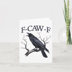 Carte Black Crow, F-caw-f Funny Black Bird