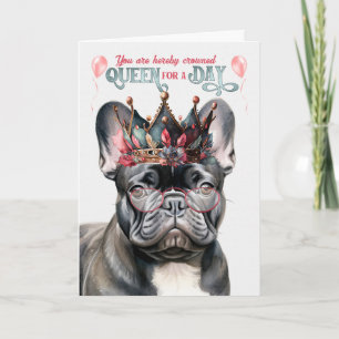 Carte Black Frenchie Queen pour une journée Anniversaire
