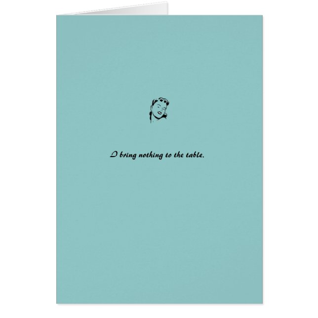 carte : bleu "je n'apporte rien à la table " (Devant)