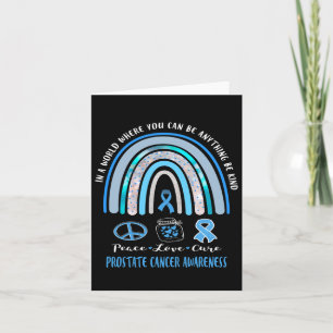 Carte Blue Prostate Cancer Peace Love Cure Sign In T