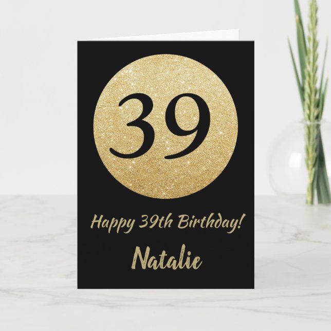 Carte Bonne 39e anniversaire Black and Gold Parties scin (Devant)