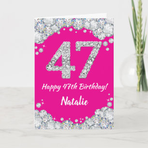 Carte Bonne 47e anniversaire Hot rose et Parties scintil