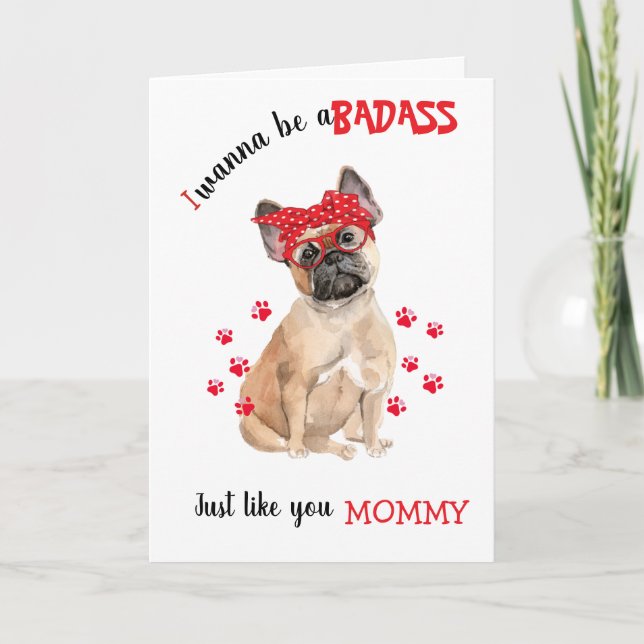Carte Bonne Badass de la Fête des Mères de votre Bulldog (Devant)