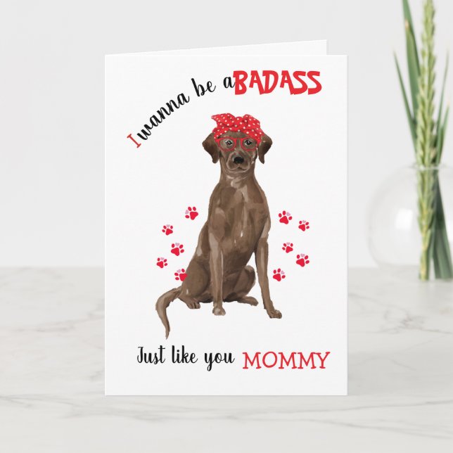 Carte Bonne fête des mères Badass & Chocolat Labrador Ch (Devant)