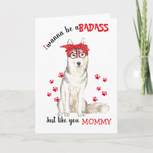 Carte Bonne fête des mères Badass Sibérien Husky Chien