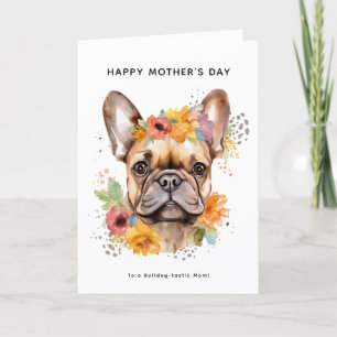 Carte Bonne fête des mères du chien   French Bulldog
