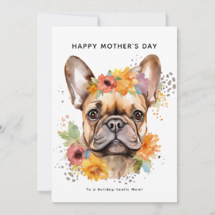 Carte Bonne fête des mères du chien   French Bulldog