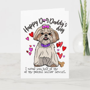 Carte Bonne Fête des pères de votre Shih Tsu Pup Card
