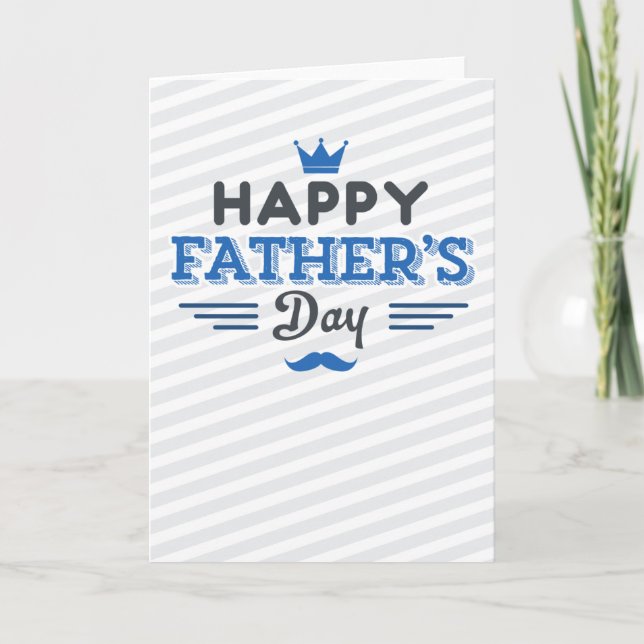Carte Bonne Fête des pères - Stripes, Crown et Mustache (Devant)