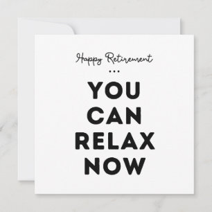 Carte Bonne Retraite, Vous Pouvez Vous Détendre Maintena