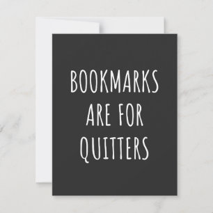 Carte Bookmarks Are for Quitters