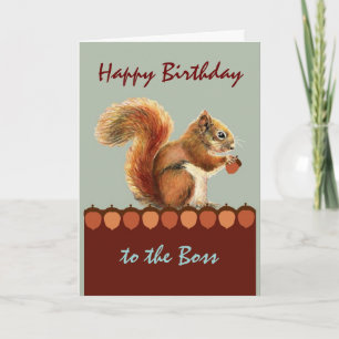 Carte Boss Birthday Humour de Us Nuts, Squirrel Art