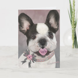 Carte Bouledogue français je t'aime