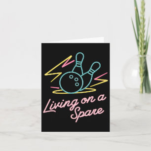 Carte Bowling Living On A Spare Funny Bowler Cadeau Desi